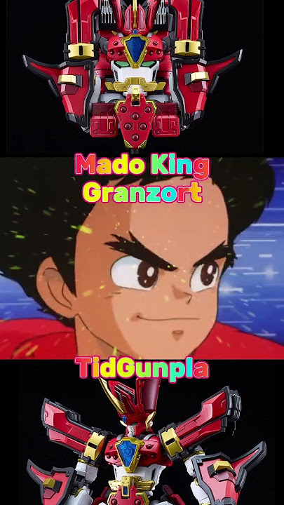 กรานโซท Mado King Granzort #granzort #tidgunpla