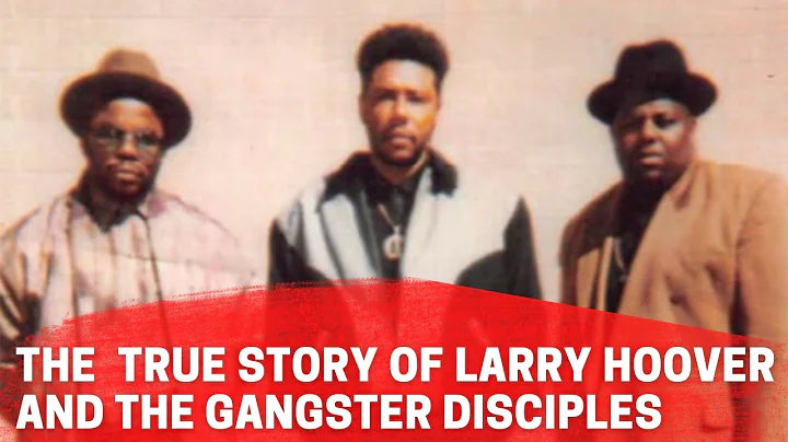 The True Story Of Larry Hoover And The Gangster Disciples