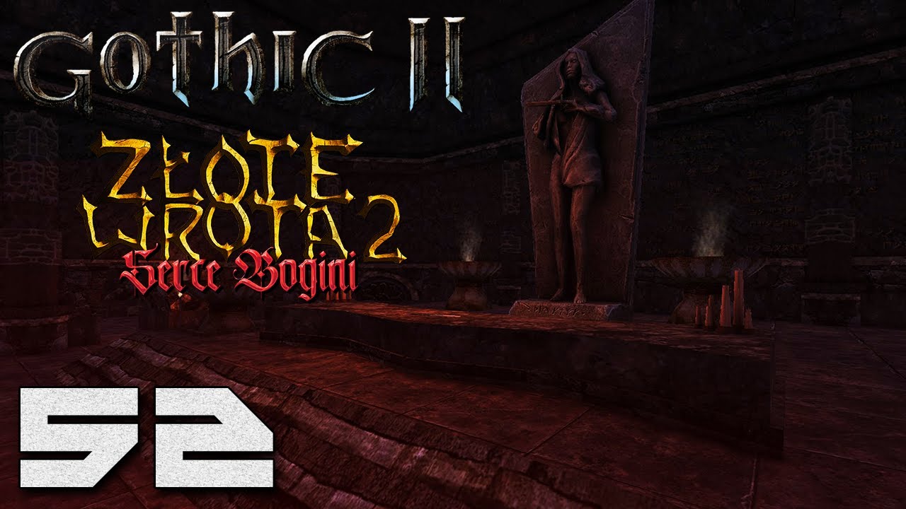Gothic 2: Złote Wrota 2: Serce Bogini - Świątynia Hatiret cz.1 [#52]