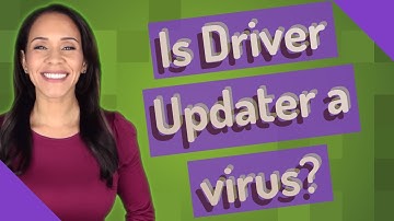 Is Driver Updater a virus?