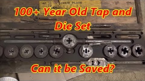 Cleaning Taps and Dies using Evaporust 100+ Year Old tools get a new Lease on Life!