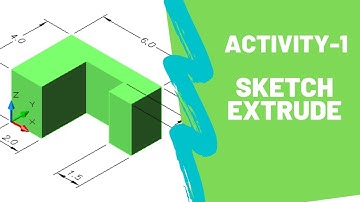 Inventor 2021 Beginners Tutorial: Introduction to Sketch & Extrude 3D Activity-1