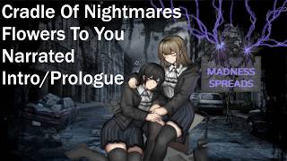 Cradle of Nightmares: Flowers to You | The Intro (Lorethrough Preview) #CradleofNightmares