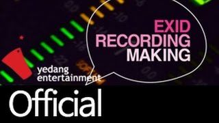 [EXID(이엑스아이디)] 2ND MINI ALBUM RECORDING MAKING