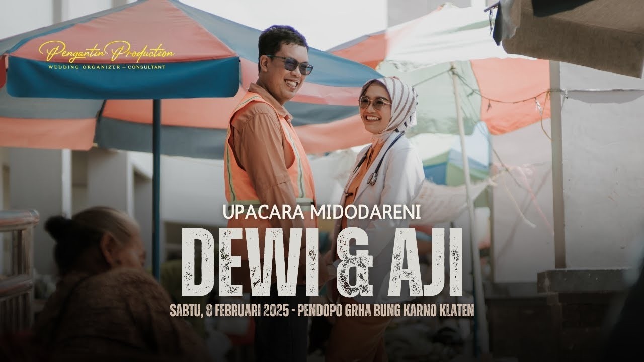 UPACARA MIDODARENI DEWI & AJI | LIVE STREAMING PENGANTIN PRODUCTION