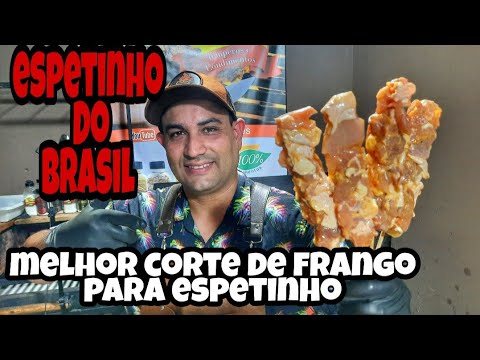 ESPETINHO DE FRANGO COM MELHOR CORTE