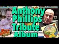 Capture de la vidéo A Special Anthony Phillips Tribute Album With Steve Hackett, Noel Mccalla & Brian Coombes