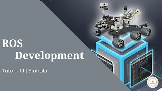 ROS Development Tutorial 1 | Sinhala