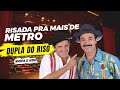 SHOW RISADA PRA MAIS DE METRO | NILTON PINTO E TOM CARVALHO |