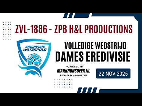 ZVL-1886 vs ZPB H&L Productions | Women's Water Polo Eredivisie | November 22, 2025 | Full match