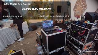 Cek Sound Gleerrr Clarity CINTA DAN DILEMA | AAN Music | AjaxPro Audio