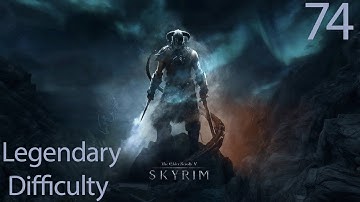 Skyrim Anniversary Edition - Legendary Difficulty Part 74 - Boethia
