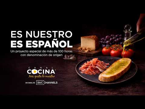 It's ours, it's Spanish | Canal Cocina