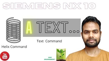 Helix and Text command in Siemens NX10 | How to use Helix & Text command in Siemens NX10