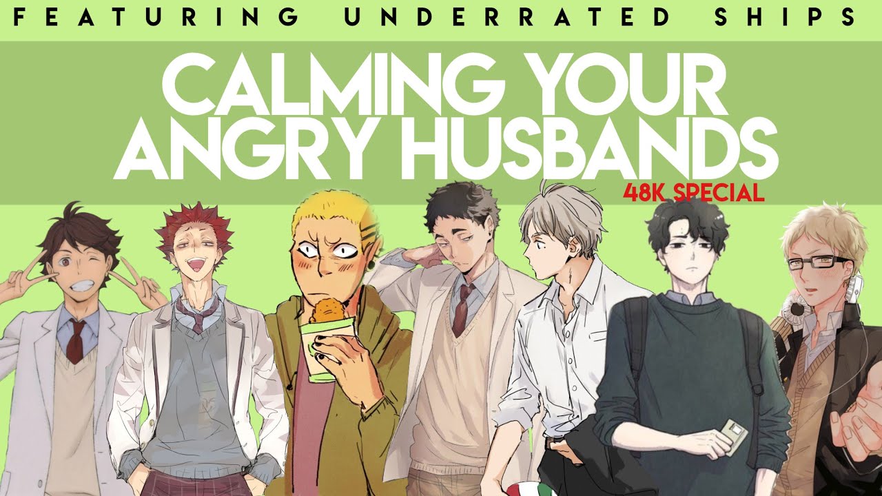 Calming your angry husbands | 48K special