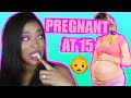 STORYTIME: PREGNANT AND STUPID AT 15 YEARS OLD