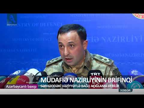 MÜDAFİƏ NAZİRLİYİNİN BRİFİNQİ