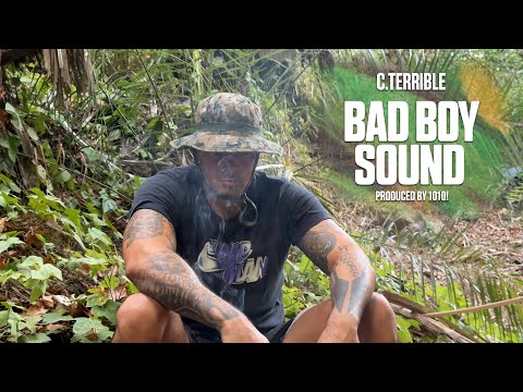 C.TERRIBLE - "BAD BOY SOUND" (PROD. 1010!) | Videoclip
