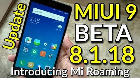 Miui 9 Beta 8.1.18 Update | Introducing Mi Roaming & New Ringtones | Hindi - हिंदी