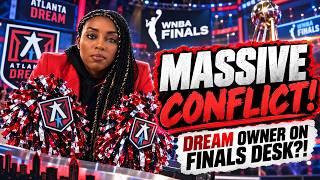 Renee Montgomery on WNBA Finals Desk is a MASSIVE CONFLICT of Interest as part Atlanta Dream Owner!