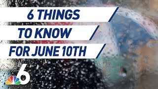 6 Things to Know - June 10th