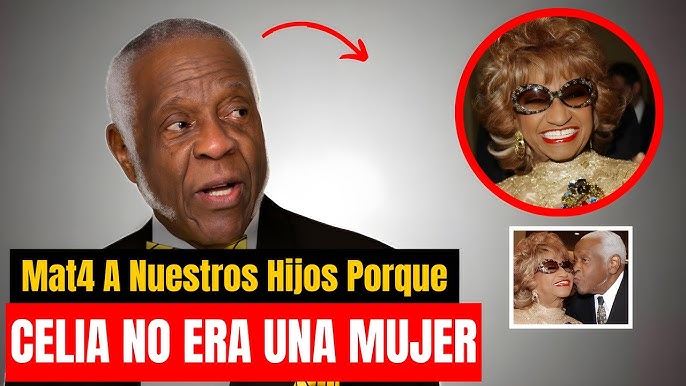 Celia Cruz murió hace 22 años, ahora su Esposo Rompió su silencio