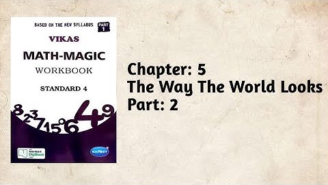 Std-4 Maths | Ch:5 The Way The World Looks | Part 2 | Vikas Workbook Solution | Math-Magic | ncert