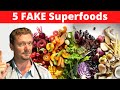 5 FAKE Superfoods & 5 Real Superfoods (You've Been Tricked)