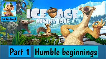 Ice Age Adventures | gameplay on android | Part 1