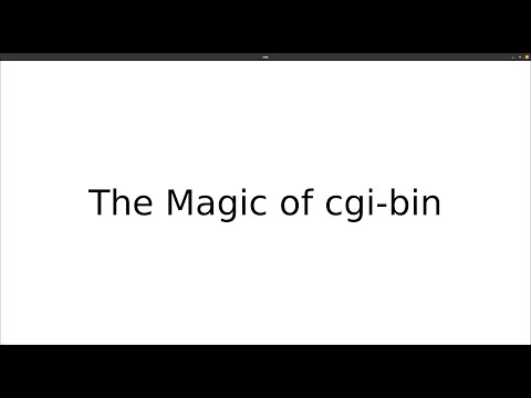 The Magic of cgi-bin