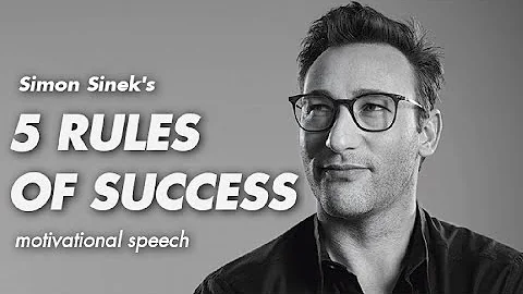 Simon sinek 5 Rules for success || motivational video 2021 || leadership skills and qualities