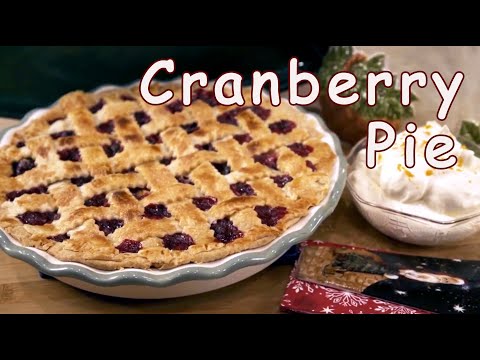 Video: Recipe: Cranberry Pie