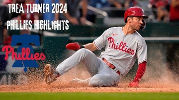 TREA TURNER 2024 PHILLIES HIGHLIGHTS #MLB, #PHILLIES, #TREATURNER