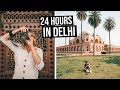 24 Hours in Delhi | Everything to See & Do