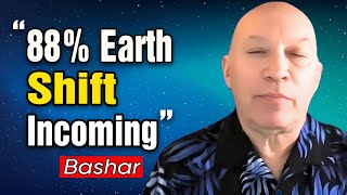 Bashar Channeling: Bashar's Father Reveals Earth's Future: 88% Probability of Major Shifts