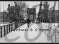 Miniature de la vidéo de la chanson Christmas And Glasgow