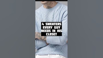 4 Sweaters Every Guy Needs In His closet | #menswear #mensfashion #sweater #style