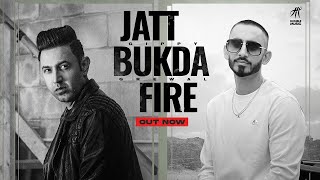 Jatt Bukda Fire (Official Video) | Gippy Grewal | Sultaan | Bhinda Aujla | New Punjabi Songs 2021 |