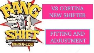 Aeroflow Bang Shift Adjustment & Fitting. V8 cortina gets new shifter for built c4 automatic.