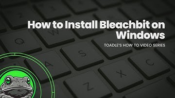 How to Install Bleachbit on Windows