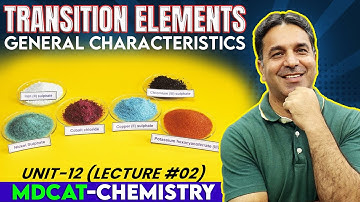 MDCAT I Transition Elements I Unit 12 I Lec # 2 I Prof. Wajid Ali Kamboh | @WAK Entry Test ​