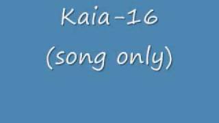 Watch Kaia 16 video