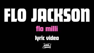 Flo Jackson - Flo Milli (Lyric Video)