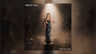 Becky Hill, Sonny Fodera - Never Be Alone Resimi