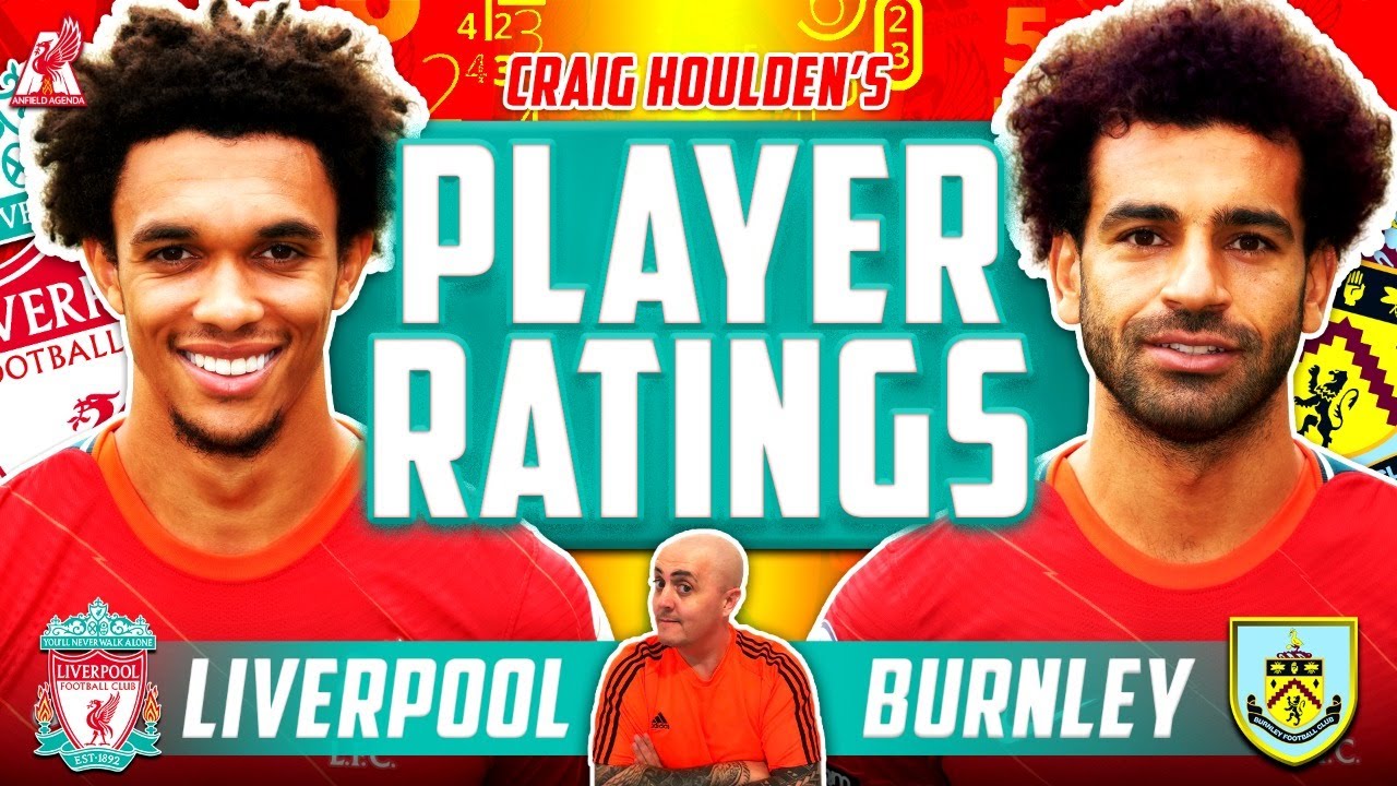 Liverpool Player Ratings vs Burnley: August 21, 2021