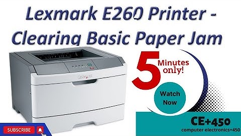 How To Fix Lexmark Printer Paper Jam error || Lexmark Printer E260