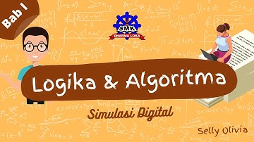 Bab 1 : Logika dan Algoritma - Simulasi Digital