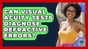 Can Visual Acuity Tests Diagnose Refractive Errors? - Eye Health Experts