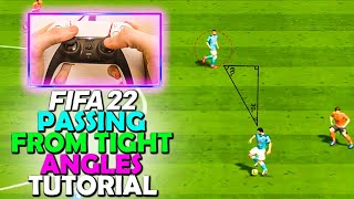 FIFA 22 SPECIAL PASSING TECHNIQUE - PASS FROM TIGHT ANGLES IN FIFA 22 - FIFA 22 PASSING TUTORIAL