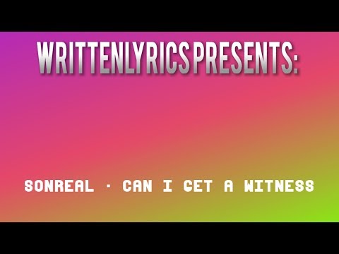 sonreal---can-i-get-a-witness-lyrics